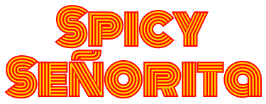 The Spicy Senorita